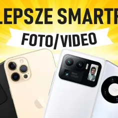 Najlepsze telefony z dobrym aparatem – ranking i porównanie dla każdego budżetu