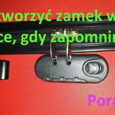 Jak otworzyć zamek TSA w walizce bez klucza i co zrobić, gdy zapomnisz kodu